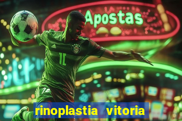 rinoplastia vitoria da conquista