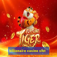 billionaire casino slot