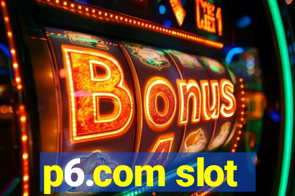 p6.com slot