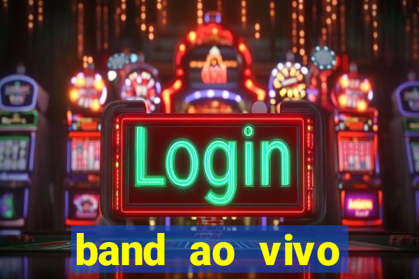 band ao vivo gratis multicanais