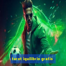 tarot iquilibrio gratis