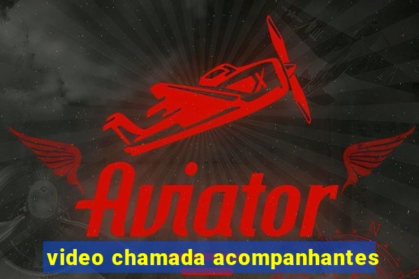 video chamada acompanhantes