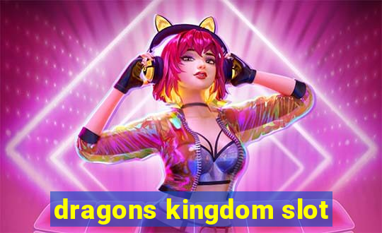 dragons kingdom slot