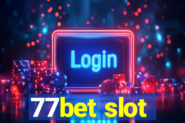 77bet slot