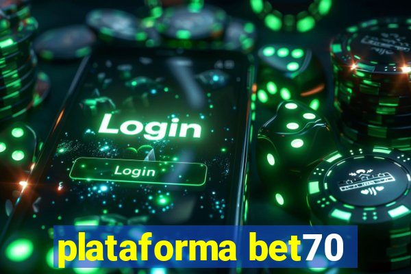 plataforma bet70