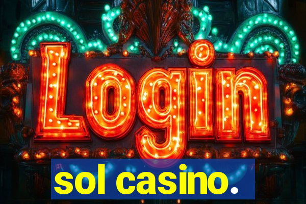 sol casino.