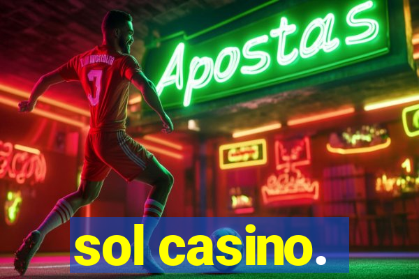 sol casino.