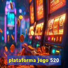 plataforma jogo 520