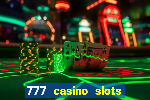 777 casino slots and roulette