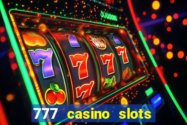 777 casino slots and roulette