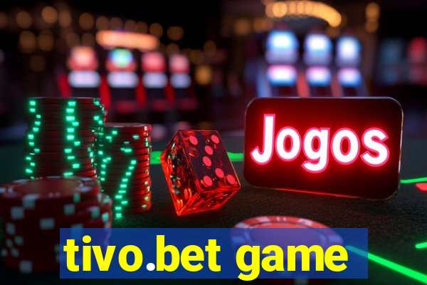 tivo.bet game