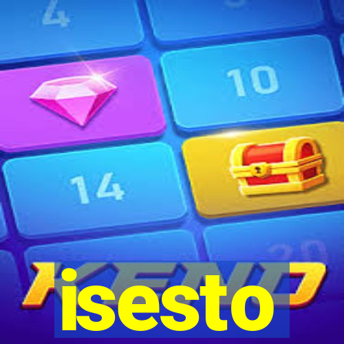 isesto