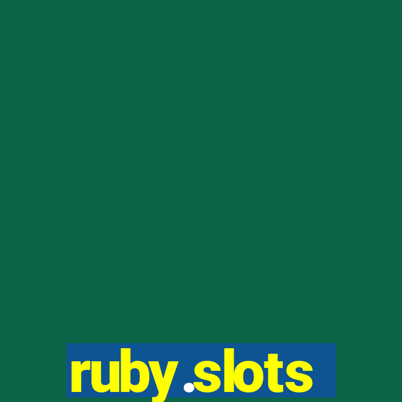 ruby.slots