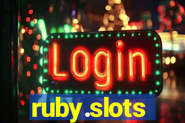 ruby.slots