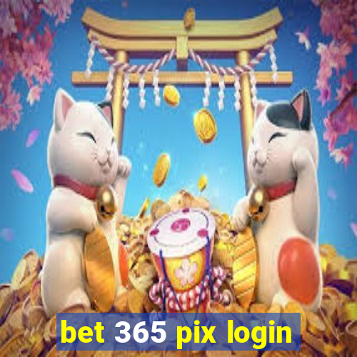 bet 365 pix login