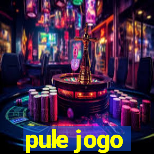 pule jogo