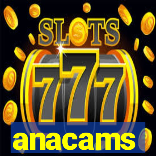 anacams