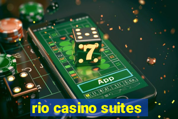 rio casino suites