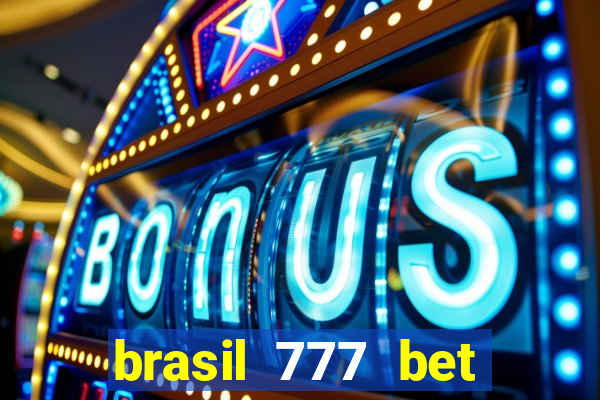 brasil 777 bet como jogar