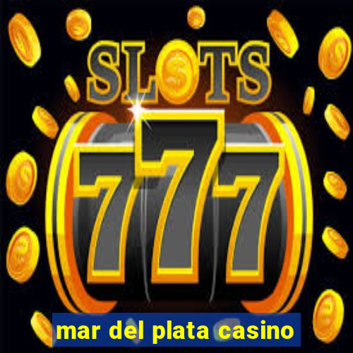 mar del plata casino