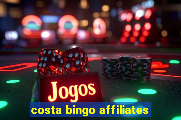 costa bingo affiliates