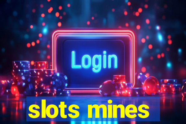 slots mines