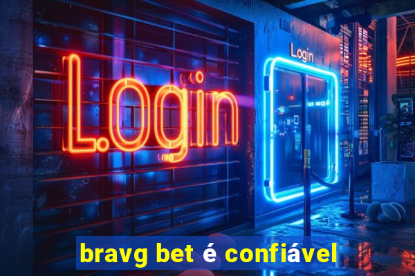 bravg bet é confiável