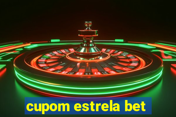 cupom estrela bet