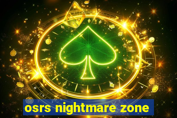 osrs nightmare zone