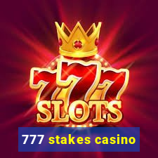 777 stakes casino