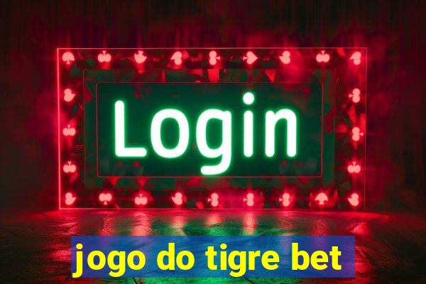 jogo do tigre bet