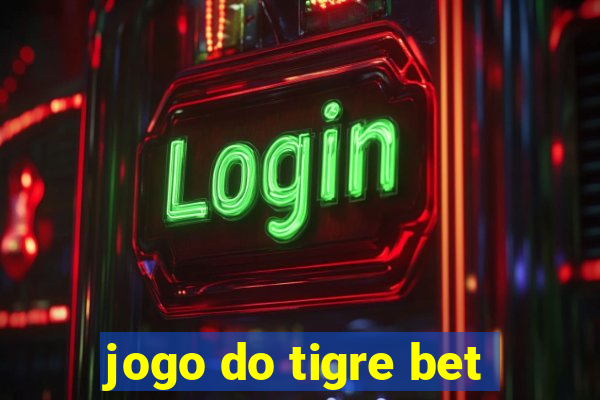 jogo do tigre bet