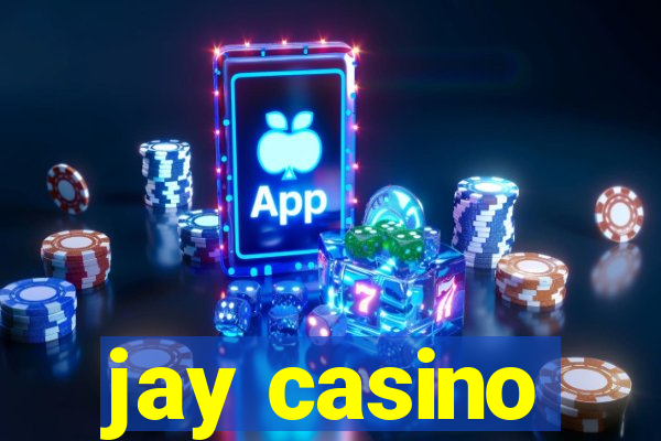 jay casino