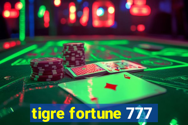 tigre fortune 777