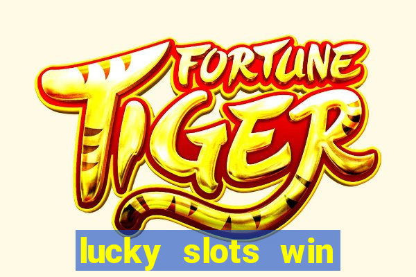 lucky slots win real cash gcash