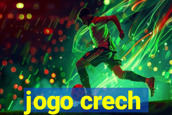 jogo crech