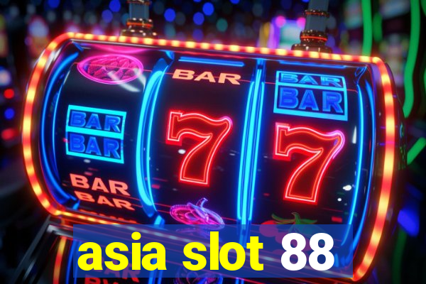 asia slot 88