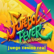 juego casino real