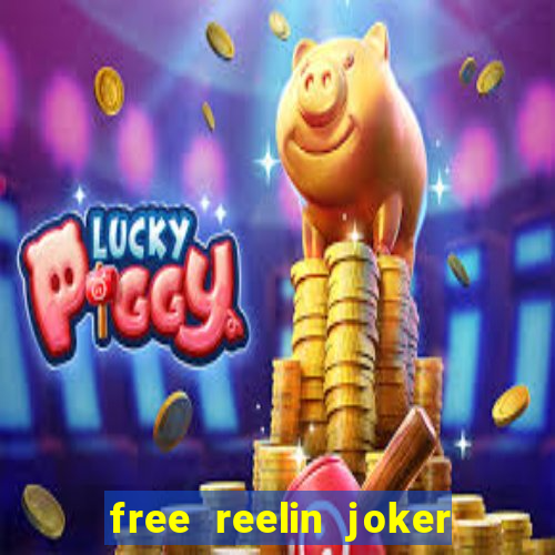 free reelin joker 1000 slot free play