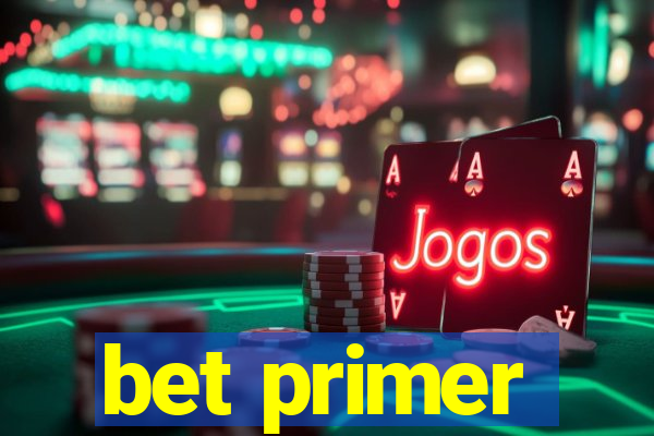 bet primer