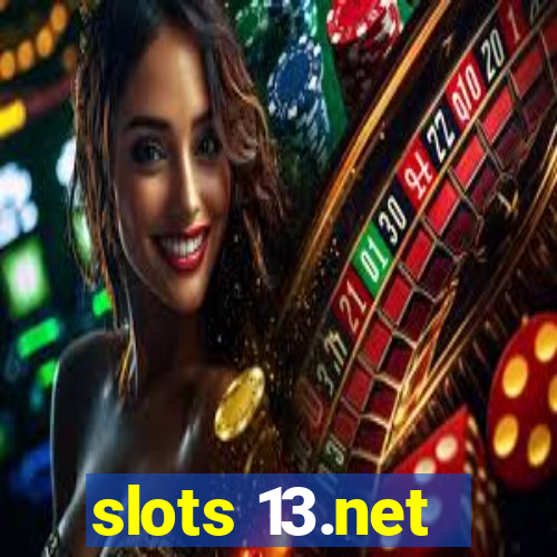 slots 13.net