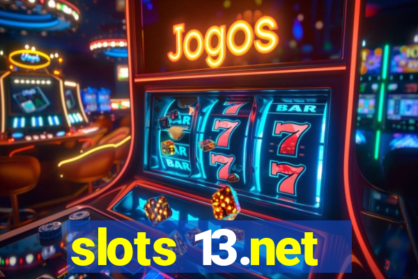 slots 13.net