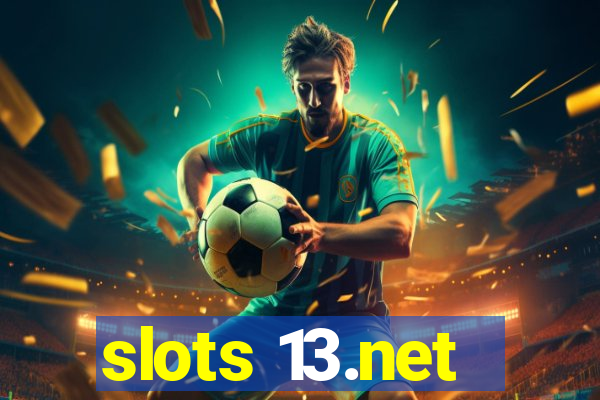 slots 13.net