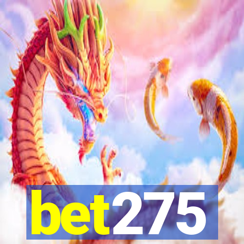 bet275