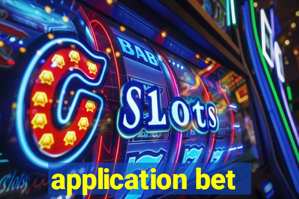 application bet