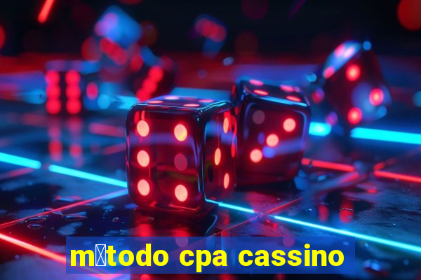 m茅todo cpa cassino