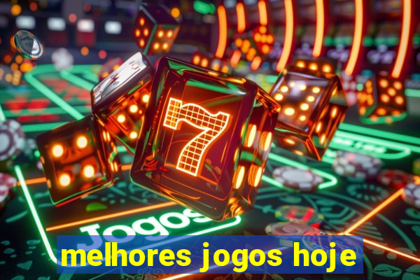 melhores jogos hoje