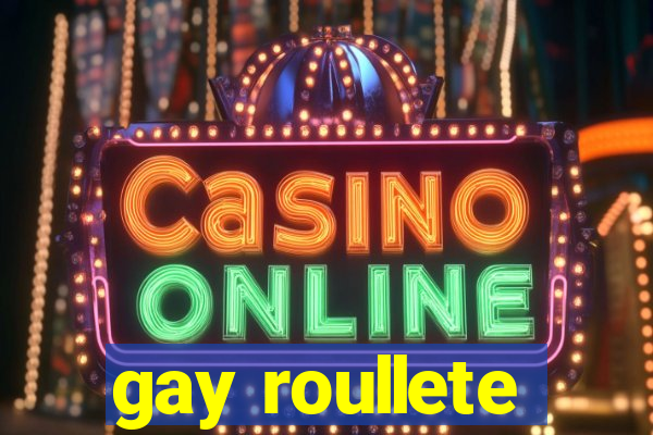 gay roullete