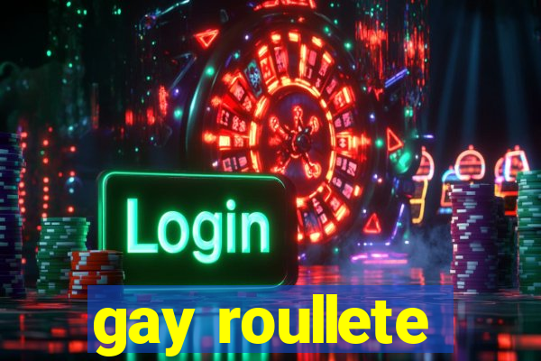 gay roullete