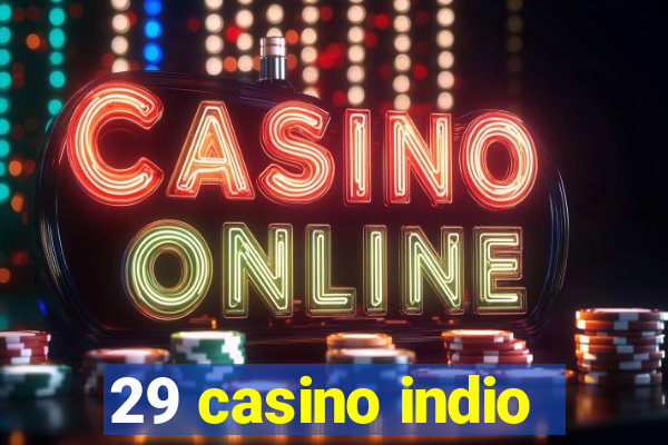 29 casino indio